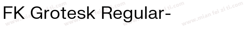 FK Grotesk Regular字体转换